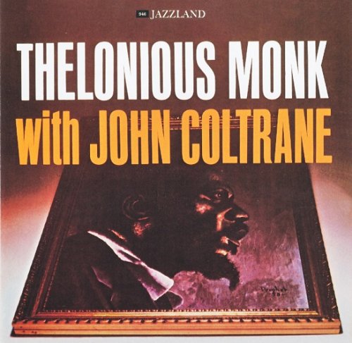 Thelonious Monk with John Coltrane - Thelonious Monk With John Coltrane (1957/2003) [SACD]