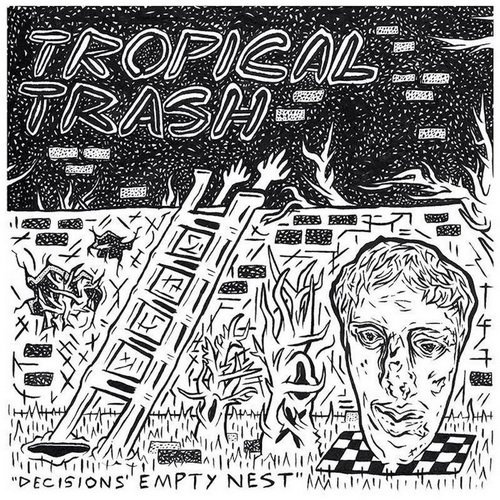 Tropical Trash - Decisions' Empty Nest (2017) [HDtracks]