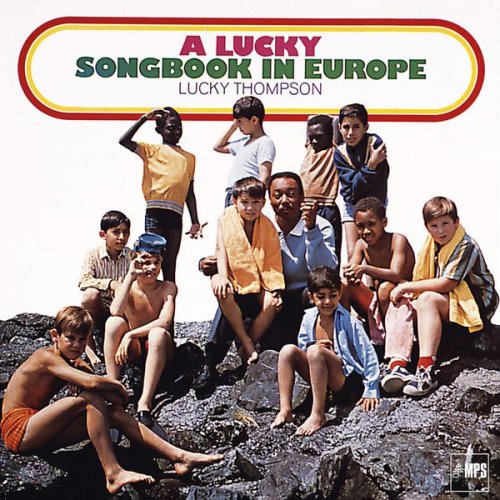 Lucky Thompson - A Lucky Songbook In Europe (1969/2016) [HDtracks]