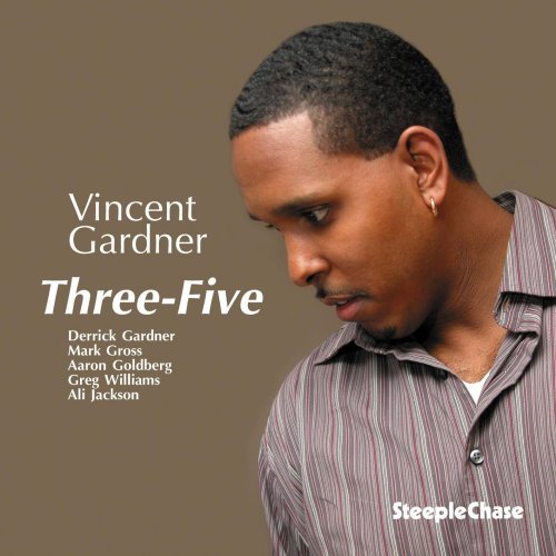 Vincent Gardner - Three-Five (2009)