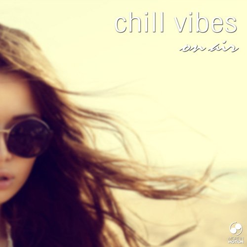 VA - Chill Vibes On Air (2017)