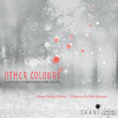 Ilona Meija - Other Colors: Latvian Composers for Flute (2017)