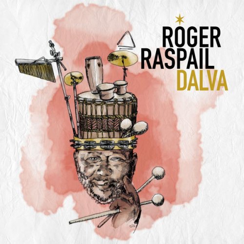Roger Raspail - Dalva (2017) [Hi-Res]
