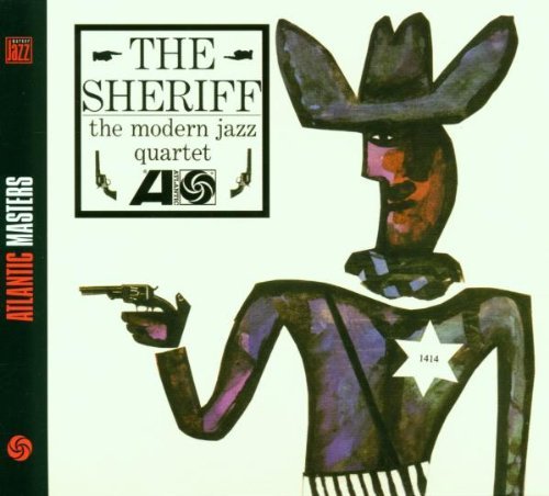 The Modern Jazz Quartet - The Sheriff (2001)