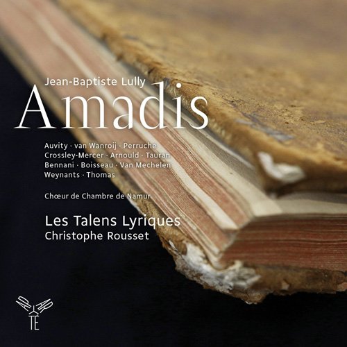 Christophe Rousset & Les Talens Lyriques - Jean-Baptiste Lully: Amadis (2014)