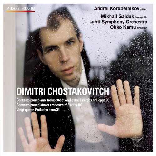 Andrei Korobeinikov - Chostakovitch: Piano Concerto No. 2 Op. 02, 24 Préludes Op. 34 (2011) [Hi-Res]