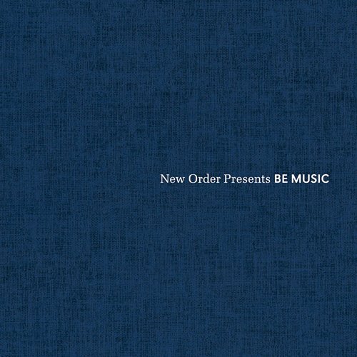 VA - New Order Presents: Be Music (2017) FLAC