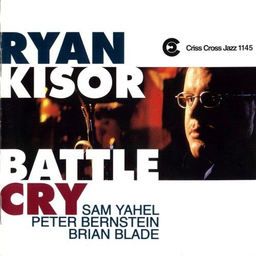 Ryan Kisor - Battle Cry (1997)