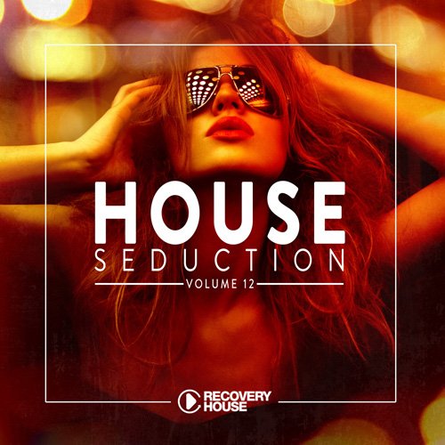 VA - House Seduction Vol. 12 (2017)