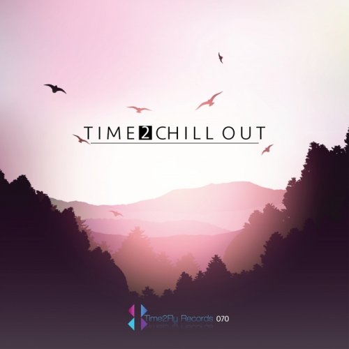 VA - Time 2 Chill Out (2017)