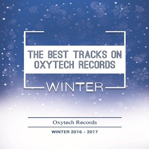 VA - The Best Tracks on Oxytech Records (2017)