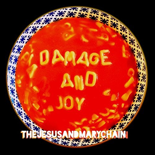 The Jesus and Mary Chain - Damage And Joy (2017) [Hi-Res]