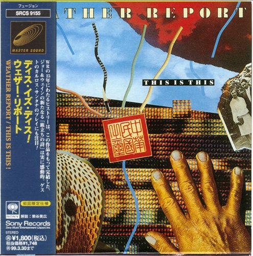 Weather Report - This Is This (1986) [1997 Master Sound Japan Mini LP]