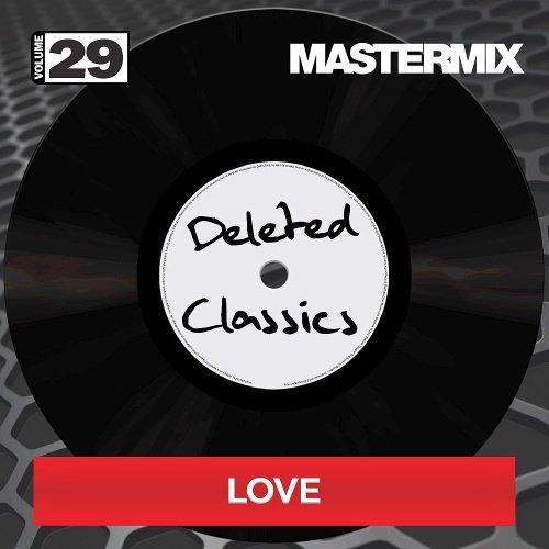 VA - Mastermix: Deleted Classics Vol. 29 (Love) (2017)
