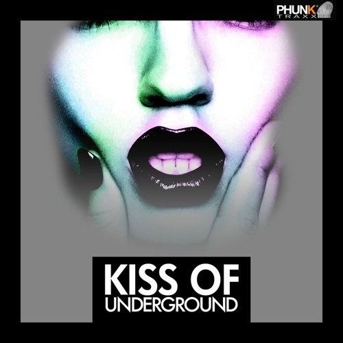 VA - Kiss Of Underground (2017)