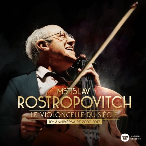 Mstislav Rostropovich - Le violoncelle du siècle (2017)