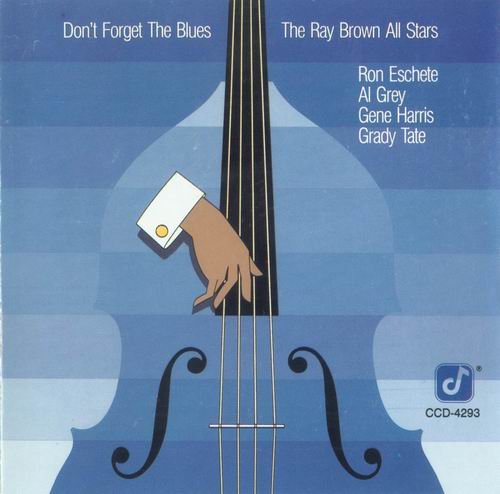 Ray Brown - Don't Forget the Blues (1985) 320 kbps