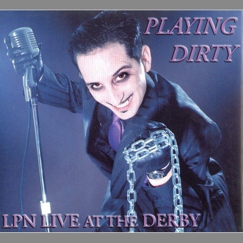 Lee Press-On And The Nails - Playing Dirty: LPN Live At The Derby (2000) Mp3