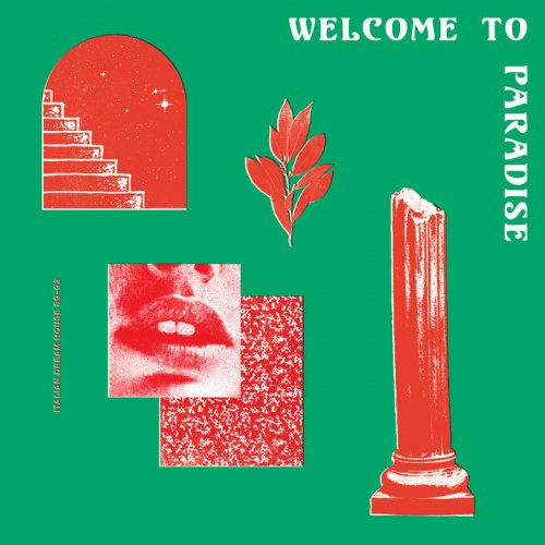 VA - Welcome to Paradise (Italian Dream House 89-93) (2017)