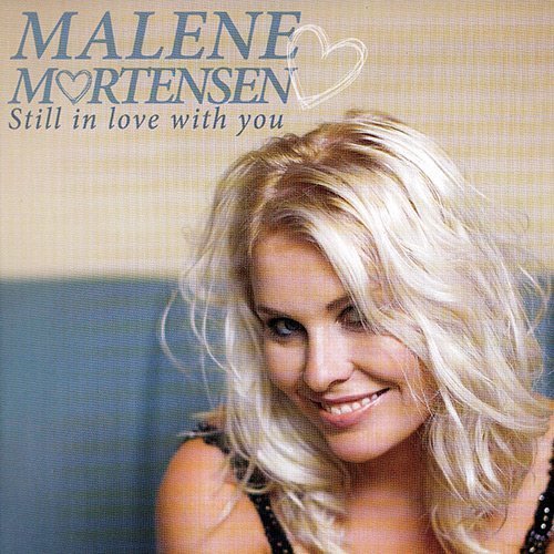 Malene Mortensen - Still In Love With You (2012) FLAC