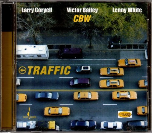 Larry Coryell, Victor Bailey, Lenny White - Traffic (2006) [SACD]