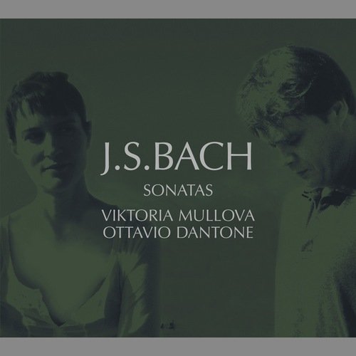 Viktoria Mullova, Ottavio Dantone - J.S.Bach - Sonatas (2007)