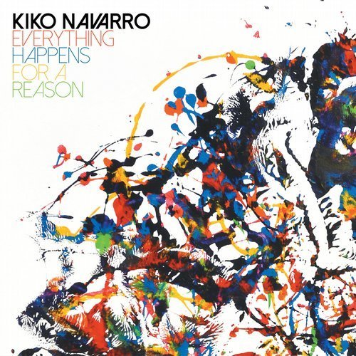Kiko Navarro - Everything Happens For A Reason (2017)