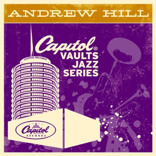 Andrew Hill - The Capitol Vaults Jazz Series (2010)