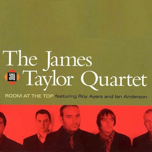 The James Taylor Quartet - Room At The Top (2002)