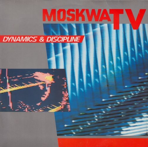 Moskwa TV - Dynamics & Discipline (1985) LP