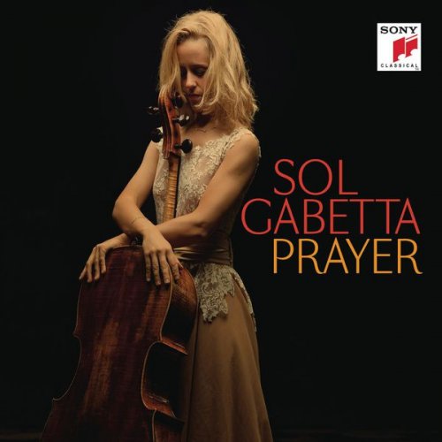 Sol Gabetta - Prayer (2014) [Hi-Res]