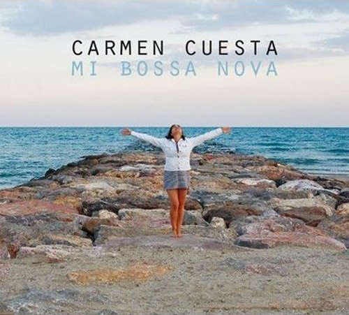 Carmen Cuesta - Mi Bossa Nova (2010)