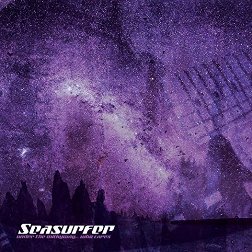 Seasurfer - Under the Milkyway... Who Cares (2017) FLAC