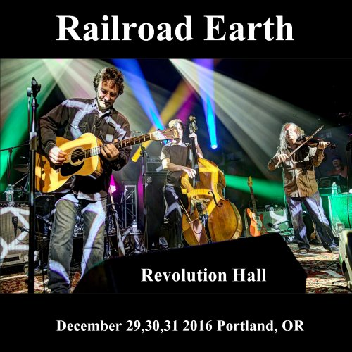 Railroad Earth - 2016-12-29,30,31 - New Year's Run - Portland, OR (2016)