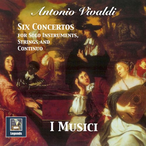 I Musici - Vivaldi: 6 Concertos for Solo Instruments, Strings & Continuo (2017) [Hi-Res]