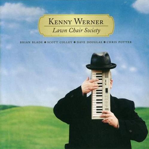 Kenny Werner - Lawn Chair Society (2007) 320kbps