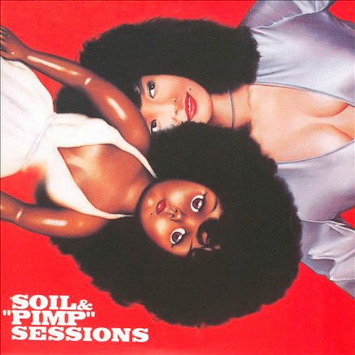 Soil & Pimp Sessions - 6 (2009)