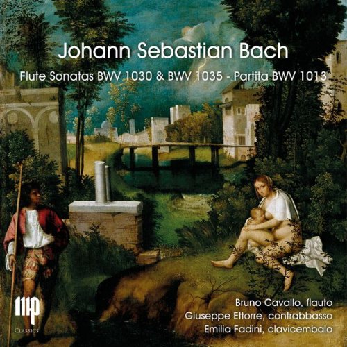 Bruno Cavallo, Giuseppe Ettorre & Emilia Fadini - Bach: Flute Sonatas BWV 1030 & 1035 e Partita 1013 (2017)
