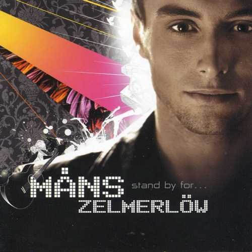 Måns Zelmerlöw - Stand By For... (2007)