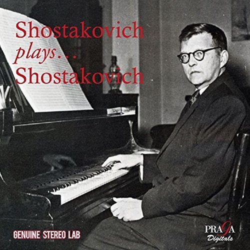 Dmitri Shostakovich - Shostakovich plays... Shostakovich (2016)