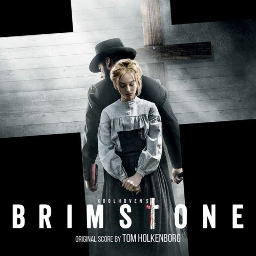 Tom Holkenborg - Brimstone (Original Soundtrack Album) (2017) FLAC
