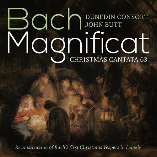 Dunedin Consort & John Butt - J.S. Bach: Magnificat & Christmas Cantata (2015) [Hi-Res]