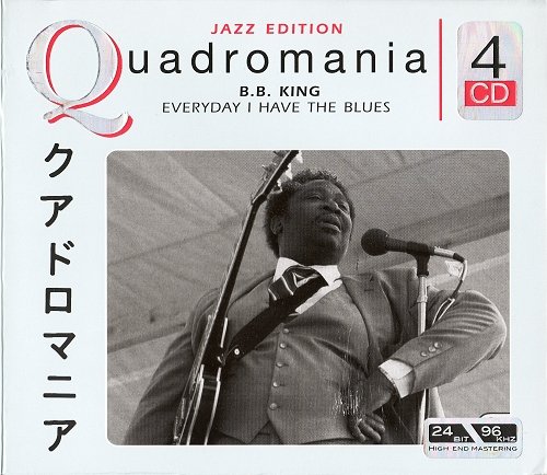B.B. King - Everyday I Have The Blues (Quadromania, 4 CD)