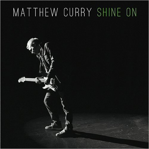 Matthew Curry - Shine On (2016)