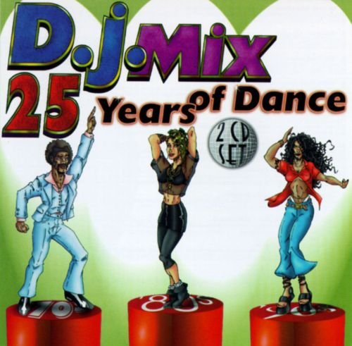 VA - DJ Mix: 25 Years of Dance [2CD] (1998)