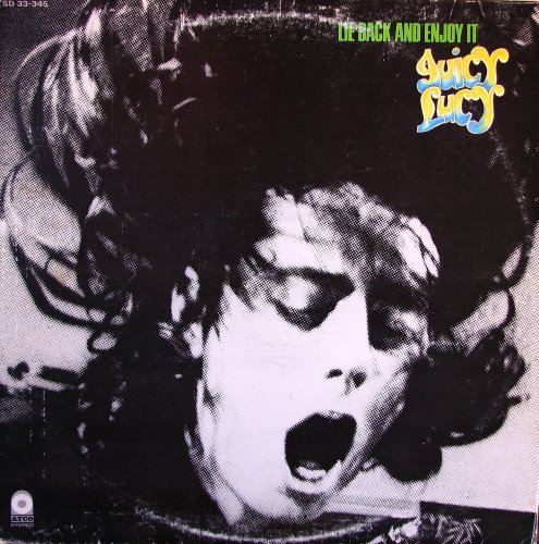 Juicy Lucy - Lie Back And Enjoy It (1970) LP
