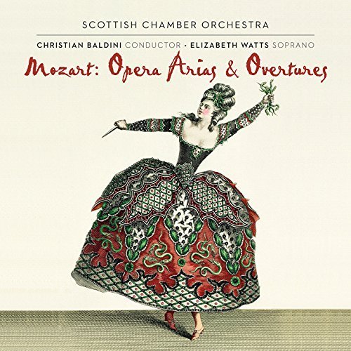 Elizabeth Watts, Scottish CO & Christian Baldini - Mozart: Opera Arias and Overtures (2015) [Hi-Res]