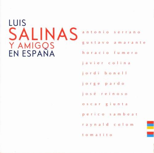 Luis Salinas - Luis Salinas Y Amigos En Espana (2005) Flac+320 kbps