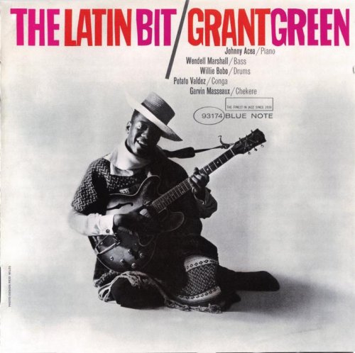 Grant Green - The Latin Bit (1962) 320 kbps