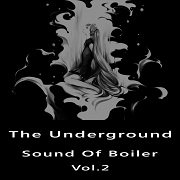 VA - The Underground Sound Of Boiler Vol.2 (2017)